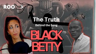 The Dark Truth Behind the Rock n Roll Classic - Black Betty