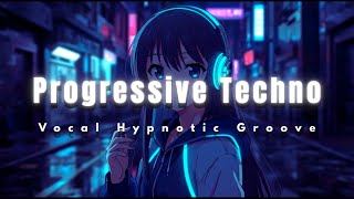 Progressive Techno – Vocal Hypnotic Groove ⚡ | Midnight Circuit II