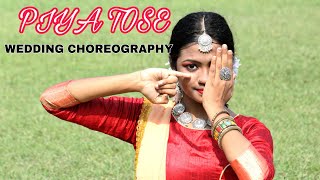 Piya tose Naina Lage re//Jonita Gandhi // Wedding Choreography// Dance With Siddhika