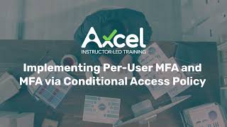 Microsoft Security Tutorial: Implementing Per-User MFA and MFA via Conditional Access Policy