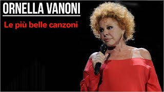 Ornella Vanoni ... Le più belle canzoni