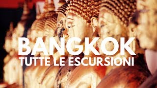 Bangkok, tutte le escursioni che puoi fare!