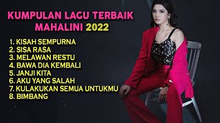 Download Lagu Mahalini Full Album Terbaik 2022 Kisah Sempurna Si... MP3 Gratis