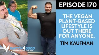 From 400 LBS to Climbing Mountains with Tim Kaufman