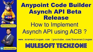 Anypoint Code Builder : Asynch API Beta Release Features|#ACB #mulesoft #acbvsanypointstudio