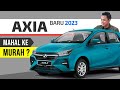 Perodua AXIA Baru 2023: Apa yang Baru? Berapa Harga & Bulanan?