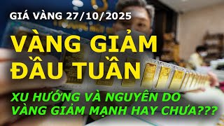 VÀNG ĐÃ VÀO XU HƯỚNG GIẢM MẠNH HAY CHƯA??? Chém gió vàng thứ 2 ngày 27/10/2025