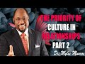 The Priority of Culture In Relationships Part 2   Dr. Myles Munroe