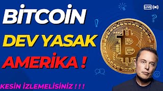 BİTCOİN ACİL AMERİKA AÇIKLAMASI ! 🔥 - AMERİKA BİTCOİNİ YASAKLIYOR ! 👀 - Bitcoin Yorum Analiz Haber