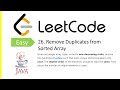LeetCode Problem: 26. Remove Duplicates from Sorted Array | Java Solution