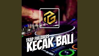 DJ Trap Kecak Bali Fullbass Inst