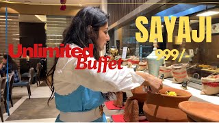 Unlimited Buffet at SAYAJI , Raipur