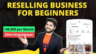 Reselling Business for Beginners | Earn Money Online ₹40,000 per Month | Social Seller Academy