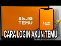 CARA LOGIN/MASUK AKUN TEMU