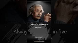 Always Be Silent In Five Situation ( Albert Einstein ) #shorts #alberteinstein #quotes