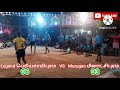 legend periyasamypuram vs murugan meenachipuram state level match weight match legend junction