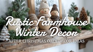 ❄️🏡 Winter in Rustic Farmhouse Style: A Cozy Winter Decor Ideas for Your Home After Christmas