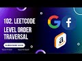 Binary Tree Level Order Traversal- 102 Leetcode - Python - Simple BFS solution