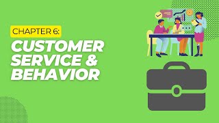 Ch. 6: Customer Service & Behavior Review Video