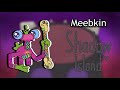 Meebkin | Shadow Island V2