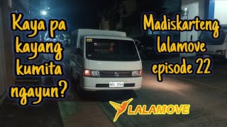 LALAMOVE DRIVER 1000KGFB-KAYA PA KAYANG KUMITA NGAYUN? MADISKARTENG LALAMOVE EPISODE 22 LETS GO!