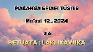 Malanga Efiafi Tūsite 'a e Setuata Laki Ikavuka