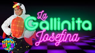 La Gallinita Josefina - Canto Alegre | Fuentes Kids (Video Oficial)