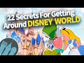 22 Secrets To Getting Around Disney World