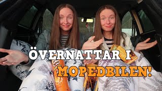 ÖVERNATTAR I MOPEDBILEN!