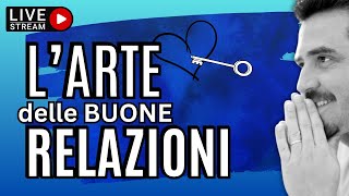 L'arte delle buone relazioni