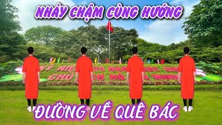 Nhảy chậm cùng hướng - Đường về quê Bác - Khiêu vũ Mai Lương - Học nhảy dân vũ