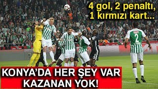 Konya’da Nefes Kesen Maç: 4 Gol, 2 Penaltı, 1 Kırmızı, 13 Sarı...