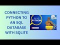 2. Connecting Python to an SQL Database with SQLite