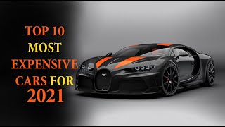 Top 10 Most Expensive Cars for 2021