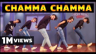 Chamma Chamma Dance Video | Vicky Patel Choreography | Elli Avrram Arshad Neha Kakkar