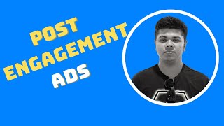 Facebook Ads - How to Run Post Engagement Ads on Facebook