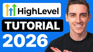 GoHighLevel Tutorial for Beginners 2026 - How to Use GoHighLevel (Step by Step)