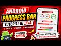 ANDROID - PROGRESS BAR TUTORIAL IN JAVA | CIRCULAR , LINEAR PROGRESS INDICATOR | MULTI-COLOR