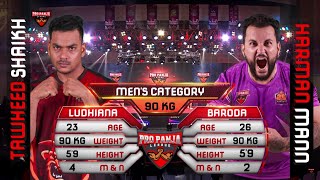 Harman Mann vs Tawheed Shaikh | Baroda Badshahs vs Ludhiana Lions | Full Match | Pro Panja League