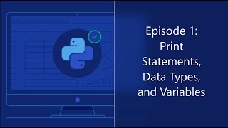 Episode 1: Python Print Statements, Data Types, and Variables || Learning Python Series in YouTube