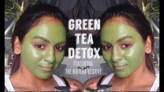 DETOX FOR FACE AND BODY! feat. THE MATCHA RESERVE