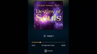 Part 3 Michael Newton's Destiny of Souls
