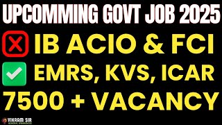 Upcomming Vacancy of 2025 II IB ACIO, SA, EMRS, NVS, KVS II By Vikram Sir