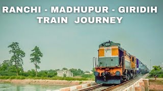 SOLO JOURNEY -  RANCHI TO MADHUPUR BY TRAIN | RANCHI TO MADHUPUR TRAIN |