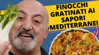 Finocchi gratinati ai sapori mediterranei