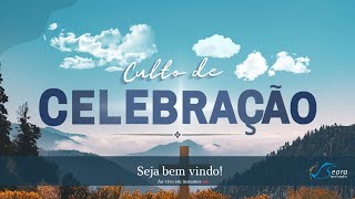 Igreja Seara - Culto de Celebração  - 05/01/2025