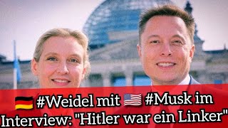 🇩🇪 #Weidel mit 🇺🇸 #Musk im Interview: \