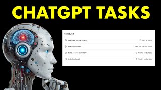 ChatGPT Tasks: 5 BORING Daily Tasks I Am Automating With The New Feature