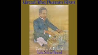 Jhaptal 10 beats Cycle (2-3-2-3)   Tabla solo by Ustad Afaq Hussain Khan / Tabla