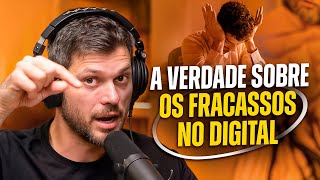 A Verdade Chocante Sobre os Fracassos no Digital — E Como Usá-los a Seu Favor | Podcast Extremo #136